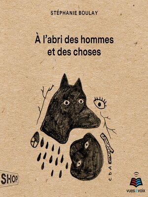cover image of À l'abri des hommes et des choses
